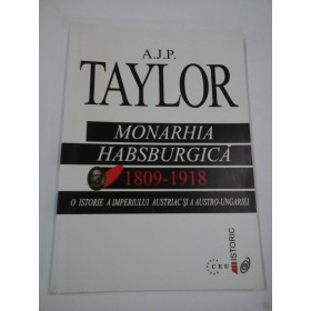 MONARHIA  HABSBURGICA  (1809-1918) -  A. J. P. TAYLOR 